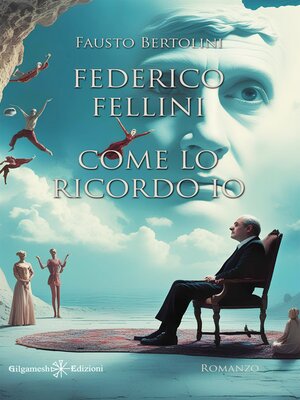 cover image of Federico Fellini come lo ricordo io